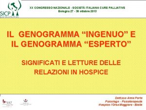 XX CONGRESSO NAZIONALE SOCIET ITALIANA CURE PALLIATIVE Bologna