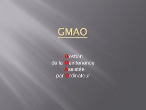 GMAO Gestion de la Maintenance Assiste par Ordinateur