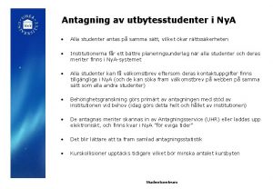 Antagning av utbytesstudenter i Ny A Alla studenter