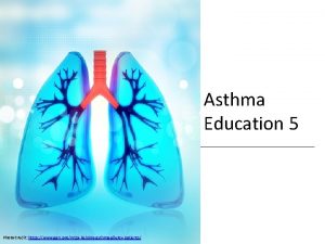 Asthma Education 5 Photo Credit https www aarc