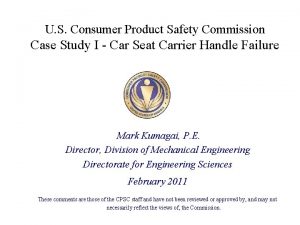 U S Consumer Product Safety Commission Case Study