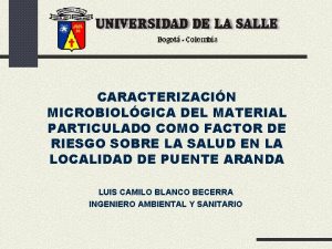 CARACTERIZACIN MICROBIOLGICA DEL MATERIAL PARTICULADO COMO FACTOR DE