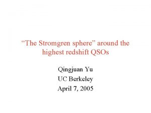 The Stromgren sphere around the highest redshift QSOs