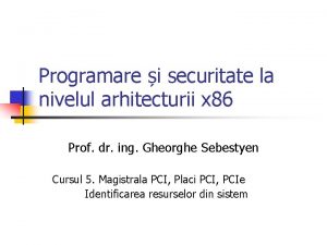 Programare i securitate la nivelul arhitecturii x 86