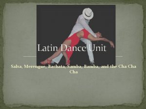 Latin Dance Unit Salsa Merengue Bachata Samba Bamba