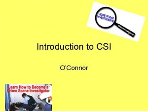 Introduction to CSI OConnor Forensic Science Its broadest