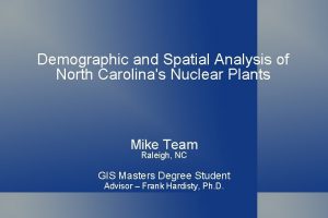 Demographic and Spatial Analysis of North Carolinas Nuclear