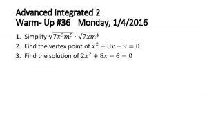 Advanced Integrated 2 Warm Up 36 Monday 142016