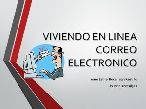 VIVIENDO EN LINEA CORREO ELECTRONICO Irene Esther Bocanegra