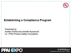 Establishing a Compliance Program Presented by Andrew Farhat