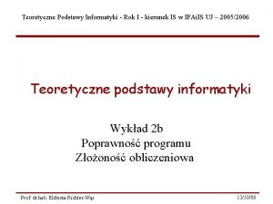 Teoretyczne Podstawy Informatyki Rok I kierunek IS w