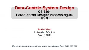 DataCentric System Design CS 6501 DataCentric Design ProcessingIn