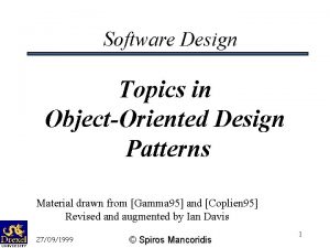 Software Design Topics in ObjectOriented Design Patterns Material