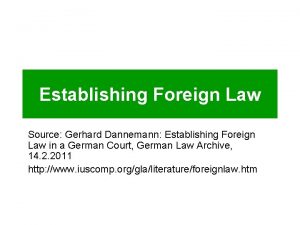 Establishing Foreign Law Source Gerhard Dannemann Establishing Foreign