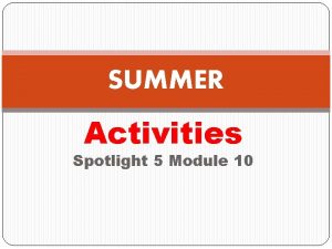 SUMMER Activities Spotlight 5 Module 10 sunbathing sailing