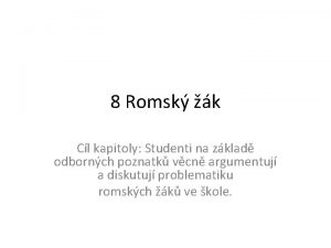 8 Romsk k Cl kapitoly Studenti na zklad