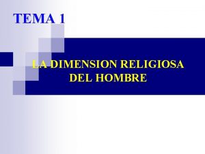 TEMA 1 LA DIMENSION RELIGIOSA DEL HOMBRE ESQUEMA