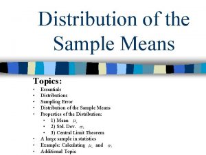 Distribution of the Sample Means Topics Essentials Distributions
