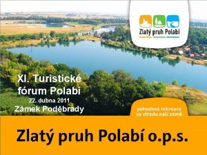 XI Turistick frum Polab 22 dubna 2011 Zmek