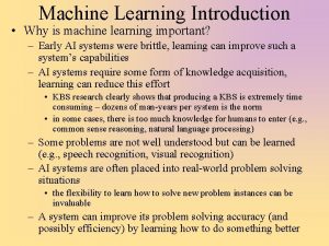 Machine Learning Introduction Why is machine learning important