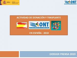 ACTIVIDAD DE DONACIN Y TRASPLANTE EN ESPAA 2018
