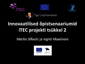 Innovaatilised pistsenaariumid i TEC projekti tskkel 2 Martin