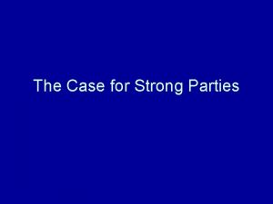 The Case for Strong Parties Washingtons Farewell Address