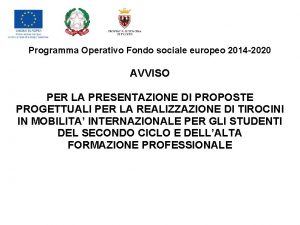 Programma Operativo Fondo sociale europeo 2014 2020 AVVISO