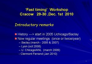 Fast timing Workshop Cracow 29 30 Dec 1