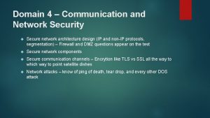 Domain 4 Communication and Network Security Secure network