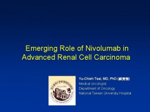 Emerging Role of Nivolumab in Advanced Renal Cell