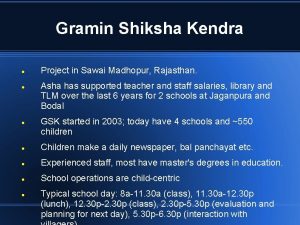 Gramin Shiksha Kendra Project in Sawai Madhopur Rajasthan