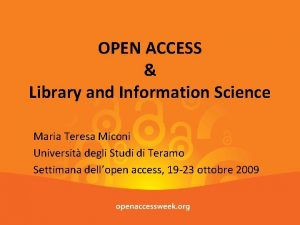 OPEN ACCESS Library and Information Science Maria Teresa