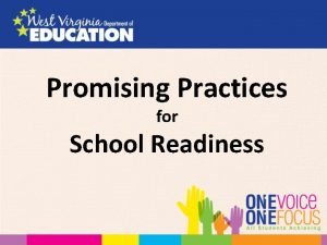Promising Practices for School Readiness Session Goals Define