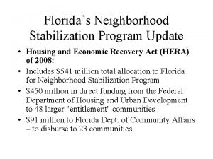 Floridas Neighborhood Stabilization Program Update Housing and Economic
