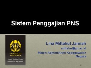 Sistem Penggajian PNS Lina Miftahul Jannah miftahului ac