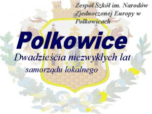 Zesp Szk im Narodw Zjednoczonej Europy w Polkowicach