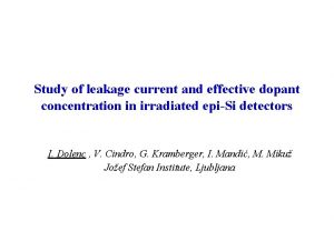 Study of leakage current and effective dopant concentration