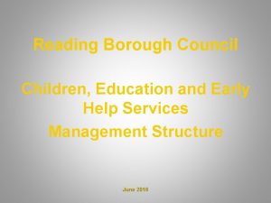 Reading Borough Council Children Education and Early Help