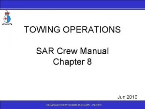 TOWING OPERATIONS SAR Crew Manual Chapter 8 Jun