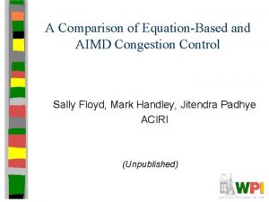A Comparison of EquationBased and AIMD Congestion Control