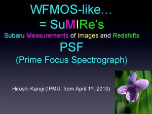 WFMOSlike Su MIRes Subaru Measurements of Images and