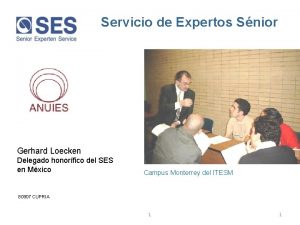 Servicio de Expertos Snior Gerhard Loecken Delegado honorfico