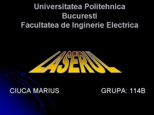 Universitatea Politehnica Bucuresti Facultatea de Inginerie Electrica CIUCA