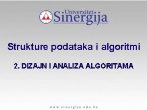 Strukture podataka i algoritmi 2 DIZAJN I ANALIZA