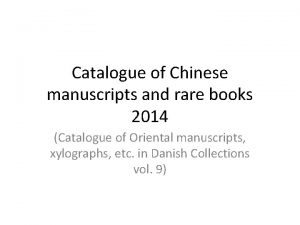 Catalogue of Chinese manuscripts and rare books 2014