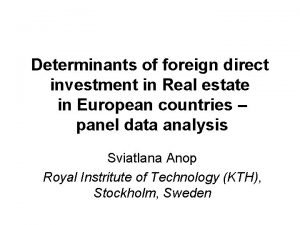 Determinants of foreign direct investment in Real estate