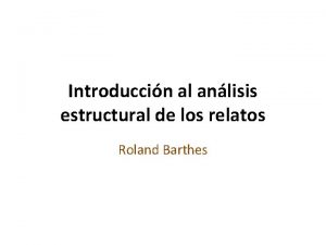 Introduccin al anlisis estructural de los relatos Roland