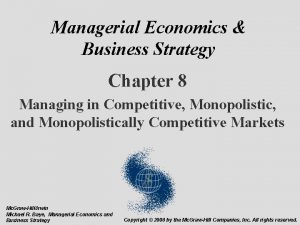 Managerial Economics Business Strategy Chapter 8 Managing in