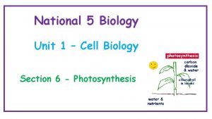 National 5 Biology Unit 1 Cell Biology Section